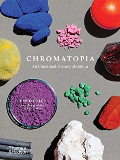 Chromatopia : An Illustrated History of Colour-9781760761219