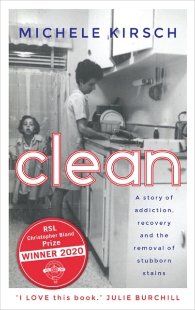 Clean : A story of addiction, recovery and the removal of stubborn stains-9781780723815