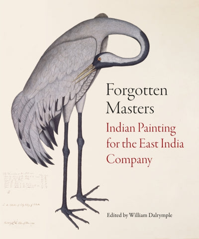 Forgotten Masters : Indian Painting for the East India Company-9781781301012
