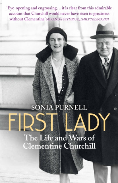 First Lady : The Life and Wars of Clementine Churchill-9781781313077