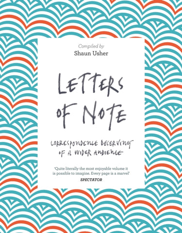 Letters of Note : Correspondence Deserving of a Wider Audience-9781782119289