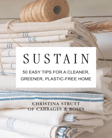 Sustain : 50 Easy Tips for a Cleaner, Greener, Plastic-Free Home-9781782498339