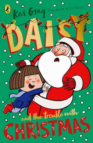 Daisy and the Trouble with Christmas-9781782959762