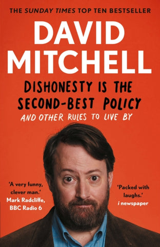 Dishonesty is the Second-Best Policy : And Other Rules to Live By-9781783351985