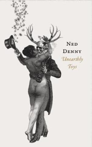 Unearthly Toys : Poems and Masks-9781784105389