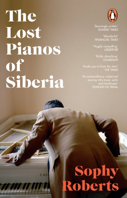 The Lost Pianos of Siberia : A Sunday Times Book of 2020-9781784162849