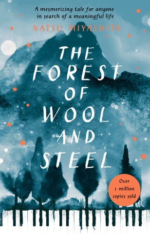 The Forest of Wool and Steel : Winner of the Japan Booksellers' Award-9781784162986