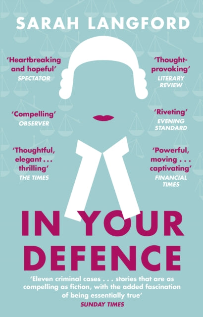 In Your Defence : Stories of Life and Law-9781784163082