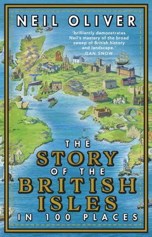 The Story of the British Isles in 100 Places-9781784165352