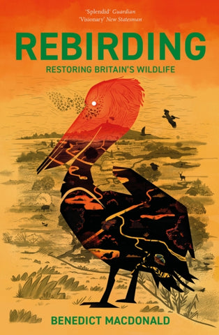 Rebirding : Restoring Britain's Wildlife-9781784272197