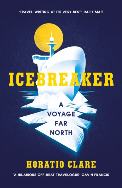 Icebreaker : A Voyage Far North-9781784706791