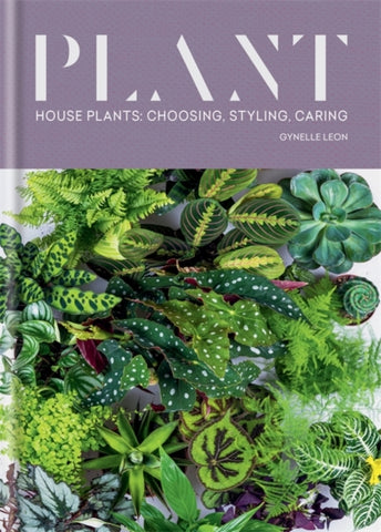 Plant : House plants: choosing, styling, caring-9781784726744