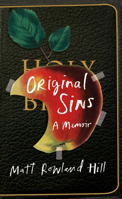 Original Sins : An extraordinary memoir of faith, family, shame and addiction-9781784743826