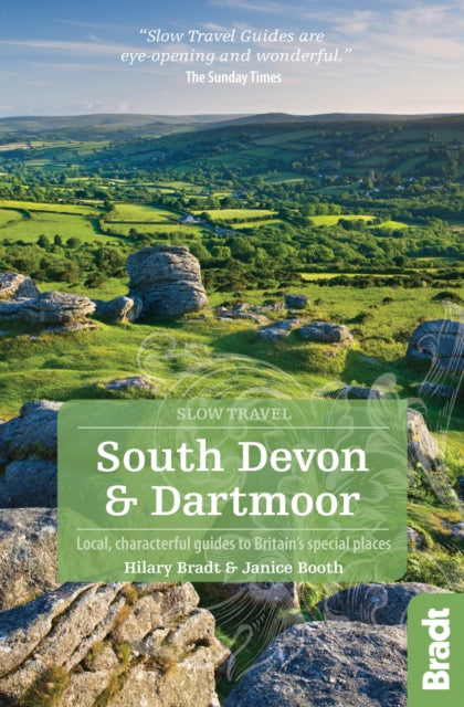 South Devon & Dartmoor (Slow Travel) : Local, characterful guides to Britain's Special Places-9781784770778