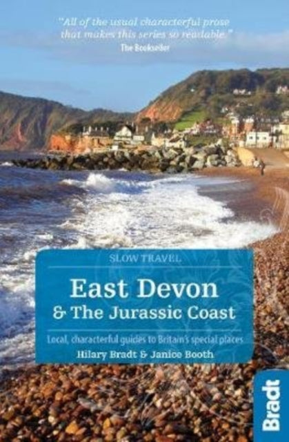 East Devon & The Jurassic Coast (Slow Travel) : Local, characterful guides to Britain's special places-9781784774769