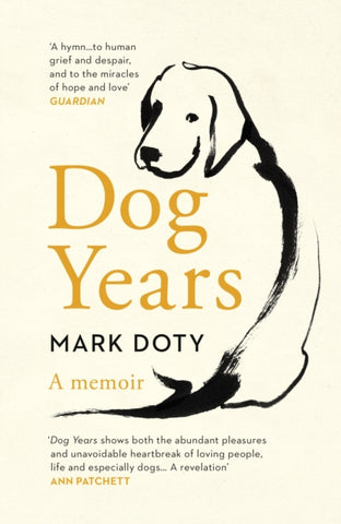 Dog Years : A Memoir-9781784876913