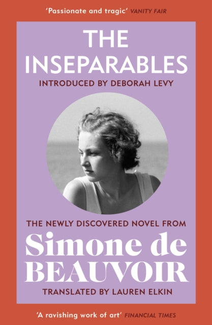 The Inseparables : The newly discovered novel from Simone de Beauvoir-9781784877187