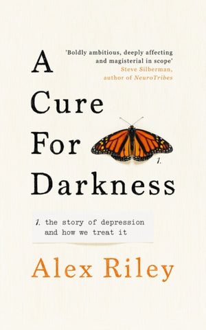 A Cure for Darkness : The story of depression and how we treat it-9781785039010