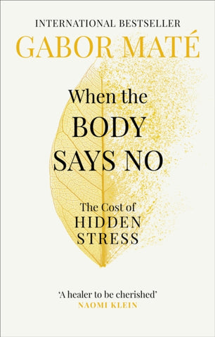 When the Body Says No : The Cost of Hidden Stress-9781785042225