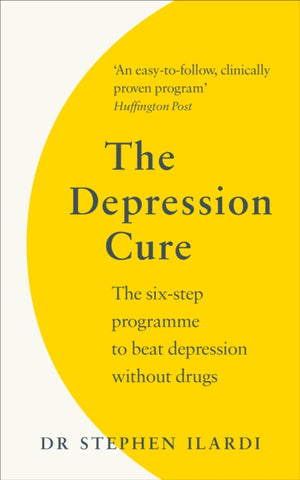 The Depression Cure : The Six-Step Programme to Beat Depression Without Drugs-9781785042515
