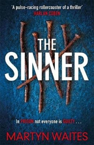 The Sinner : In prison not everyone is guilty . . .-9781785765520