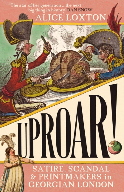 UPROAR! : Satire, Scandal and Printmakers in Georgian London-9781785789540