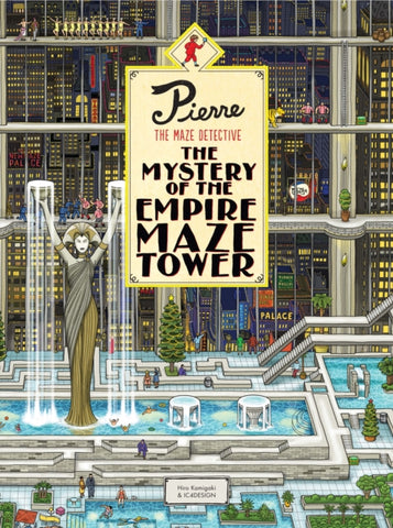 Pierre The Maze Detective: The Mystery of the Empire Maze Tower-9781786270597