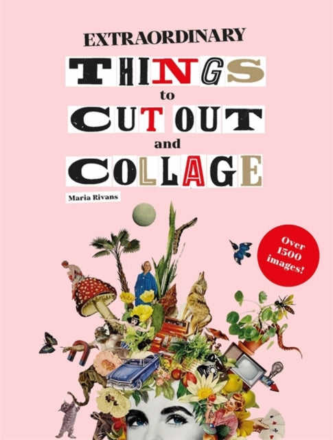 Extraordinary Things to Cut Out and Collage-9781786274946