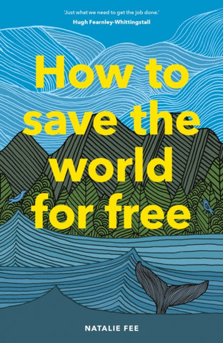 How to Save the World For Free-9781786274991