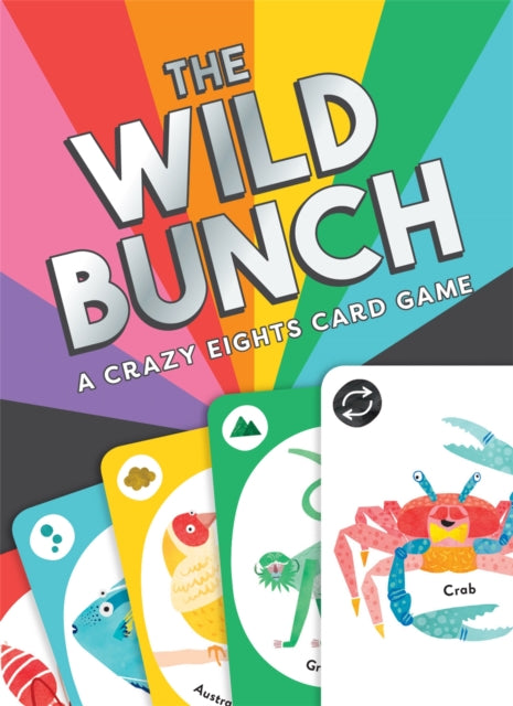 The Wild Bunch : A Crazy Eights Card Game-9781786276964