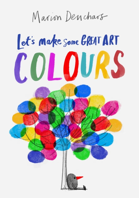 Let's Make Some Great Art: Colours-9781786277718