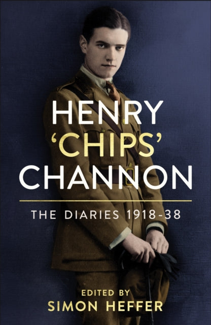 The Diaries of Chips Channon Vol 1-9781786331816