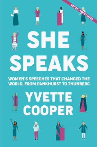 She Speaks : Women's Speeches That Changed the World, from Pankhurst to Greta-9781786499943