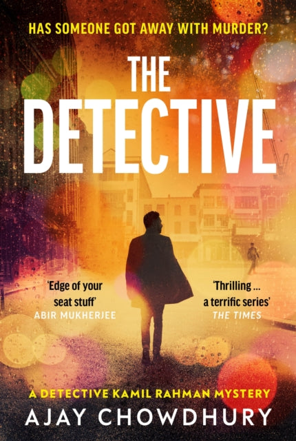The Detective : The addictive NEW edge-of-your-seat Detective Kamil Rahman Mystery-9781787303164