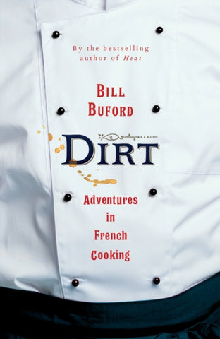 Dirt : Adventures in French Cooking-9781787333116