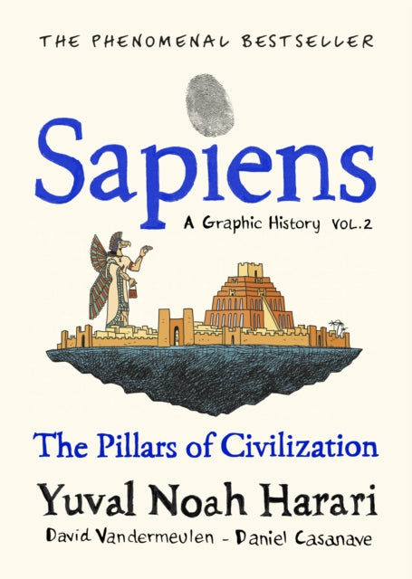 Sapiens A Graphic History, Volume 2 : The Pillars of Civilization-9781787333765