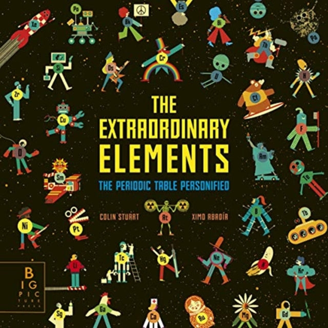 The Extraordinary Elements : The Periodic Table Personified-9781787417342