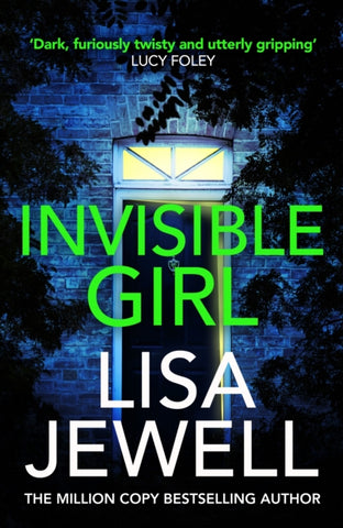 Invisible Girl : Discover the bestselling new thriller from the author of The Family Upstairs-9781787461505