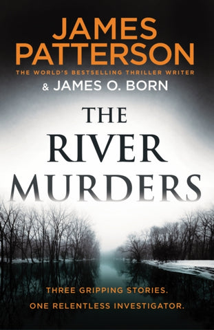 The River Murders : Three gripping stories. One relentless investigator-9781787464605