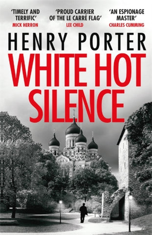White Hot Silence : an absolutely gripping read from the winner of the 2019 Wilbur Smith Adventure Writing Prize-9781787470842