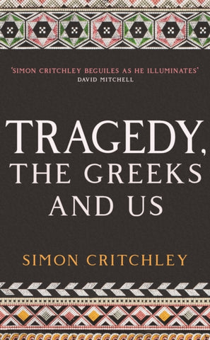 Tragedy, the Greeks and Us-9781788161480