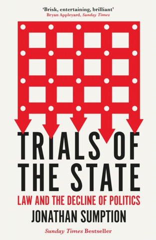 Trials of the State : Law and the Decline of Politics-9781788163736