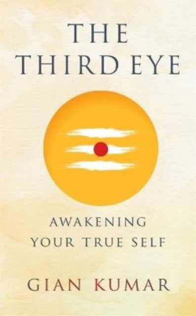 The Third Eye : Awakening Your True Self-9781788178426