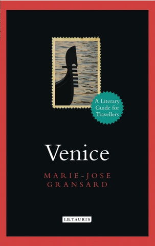 Venice : A Literary Guide for Travellers-9781788318839