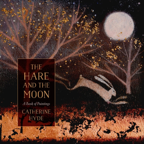 The Hare and the Moon : A Calendar of Paintings-9781788548472