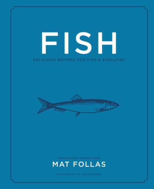 Fish : Delicious Recipes for Fish and Shellfish-9781788791984