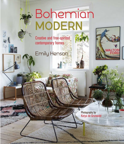 Bohemian Modern : Creative and Free-Spirited Contemporary Homes-9781788792868
