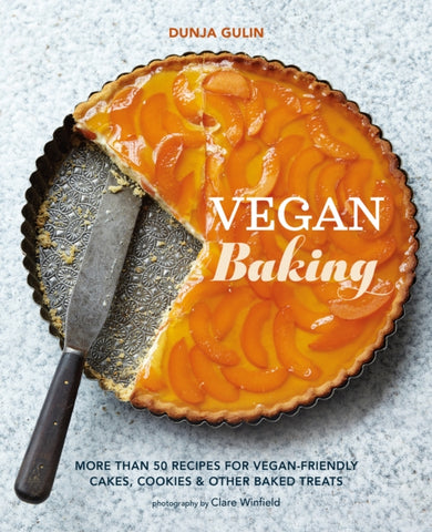 Vegan Baking : More Than 50 Recipes for Vegan-Friendly Cakes, Cookies & Other Baked Treats-9781788795975