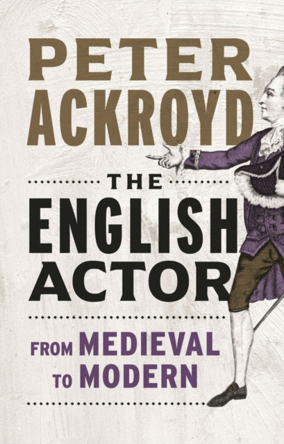 The English Actor : From Medieval to Modern-9781789146998