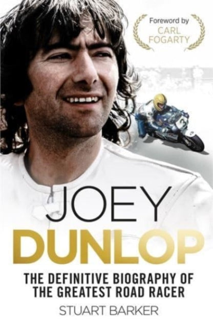 Joey Dunlop: The Definitive Biography-9781789465051